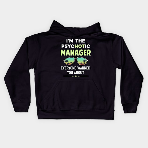 Psychotic Manager Kids Hoodie by symptomovertake